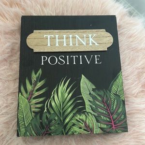 Think positive decor sign